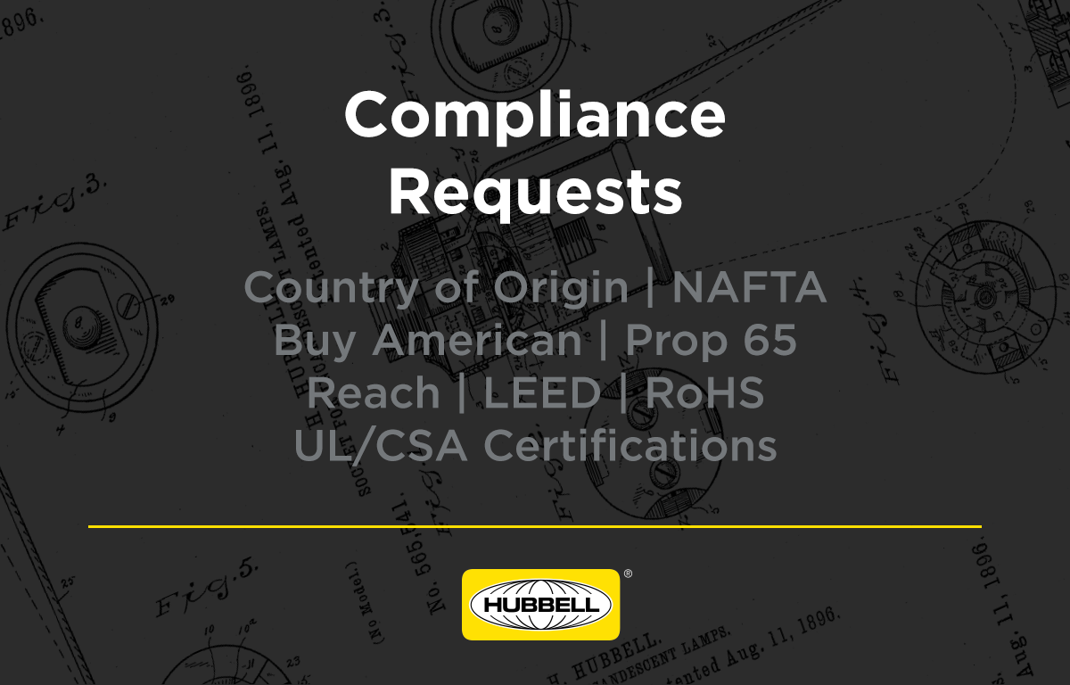 Hubbell Compliance Requests